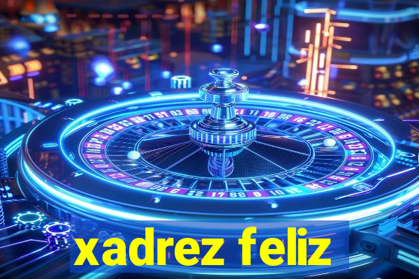 xadrez feliz